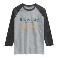 Funny Retired Raglan Shirt Blursday Retirement Definition Gag Gifts