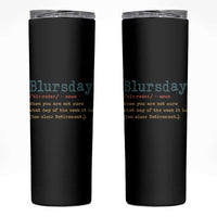 Funny Retired Skinny Tumbler Blursday Retirement Definition Gag Gifts