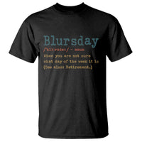 Funny Retired T Shirt Blursday Retirement Definition Gag Gifts