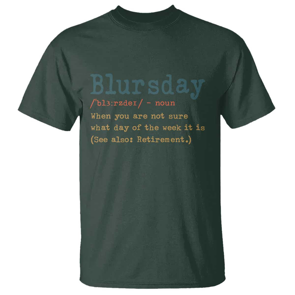 Funny Retired T Shirt Blursday Retirement Definition Gag Gifts