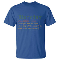 Funny Retired T Shirt Blursday Retirement Definition Gag Gifts
