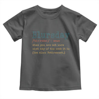 Funny Retired Toddler T Shirt Blursday Retirement Definition Gag Gifts