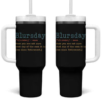 Funny Retired Tumbler With Handle Blursday Retirement Definition Gag Gifts