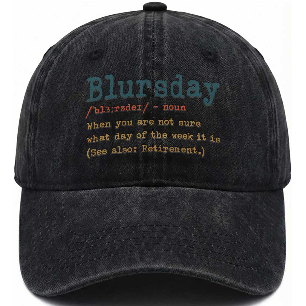 Funny Retired Washed Cotton Baseball Cap Blursday Retirement Definition Gag Gifts