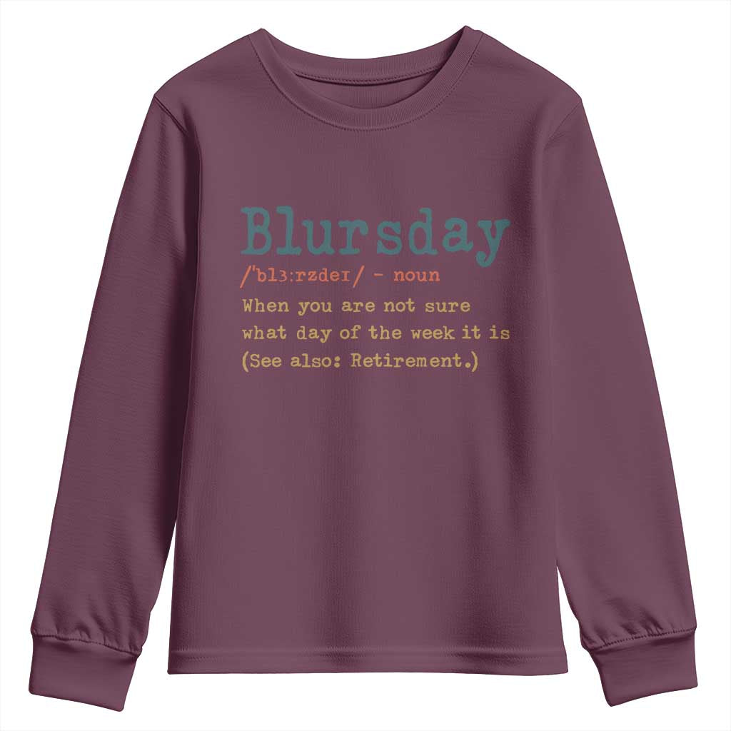 Funny Retired Youth Sweatshirt Blursday Retirement Definition Gag Gifts