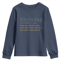 Funny Retired Youth Sweatshirt Blursday Retirement Definition Gag Gifts