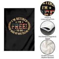 Retirement Gift for Husband Garden Flag Retired Im Free To Do What My Wife Tells Me Retro US Flag