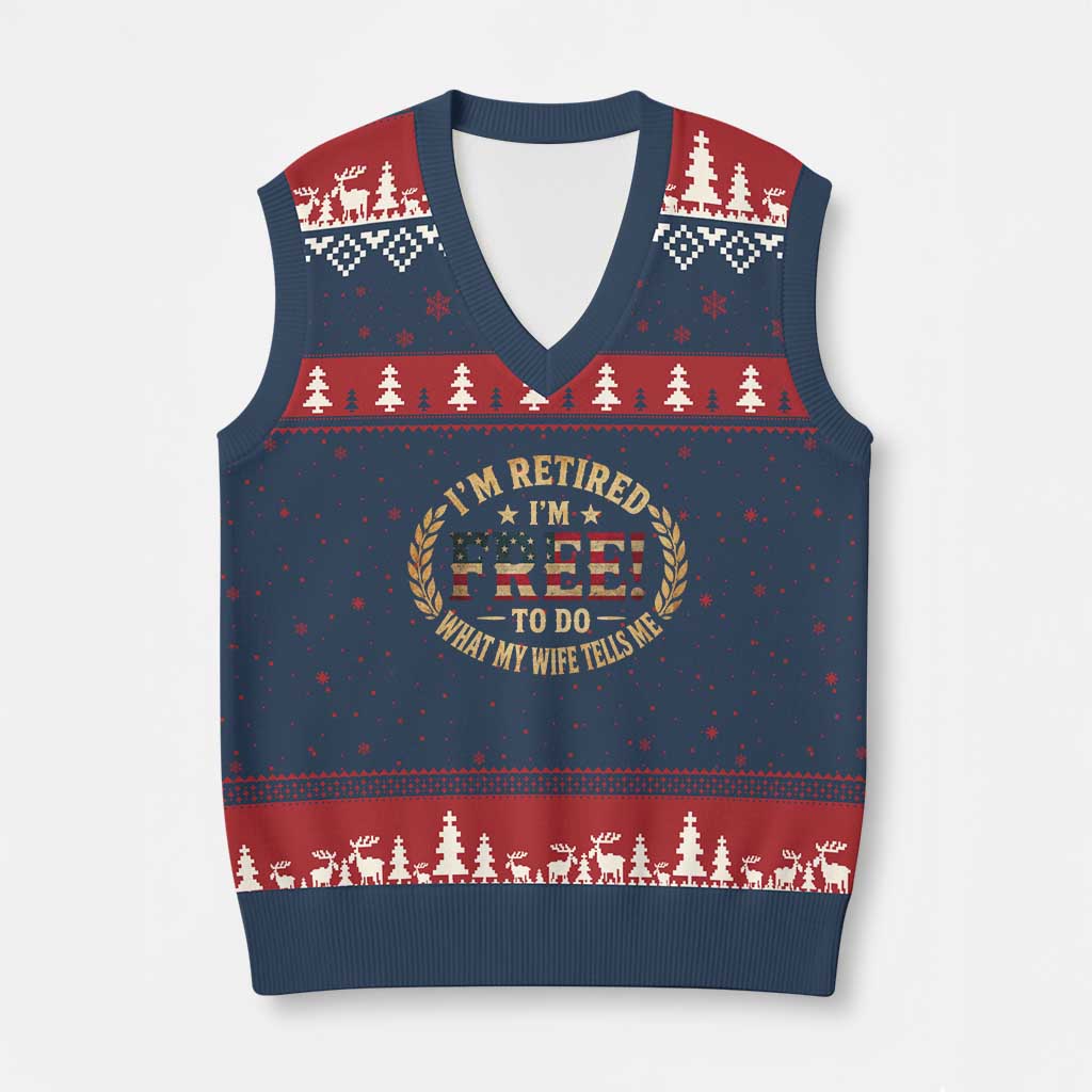 Retirement Gift for Husband V-Neck Knit Sweater Vest Retired Im Free To Do What My Wife Tells Me Retro US Flag