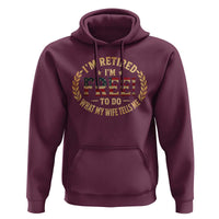 Retirement Gift for Husband Hoodie Retired Im Free To Do What My Wife Tells Me Retro US Flag