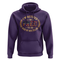 Retirement Gift for Husband Hoodie Retired Im Free To Do What My Wife Tells Me Retro US Flag