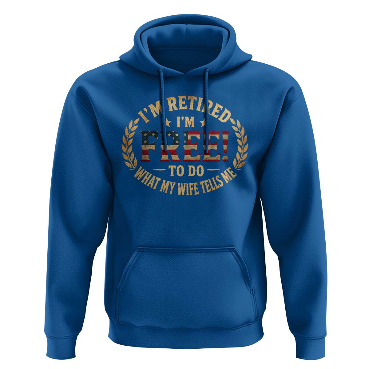 Retirement Gift for Husband Hoodie Retired Im Free To Do What My Wife Tells Me Retro US Flag