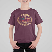 Retirement Gift for Husband T Shirt For Kid Retired Im Free To Do What My Wife Tells Me Retro US Flag