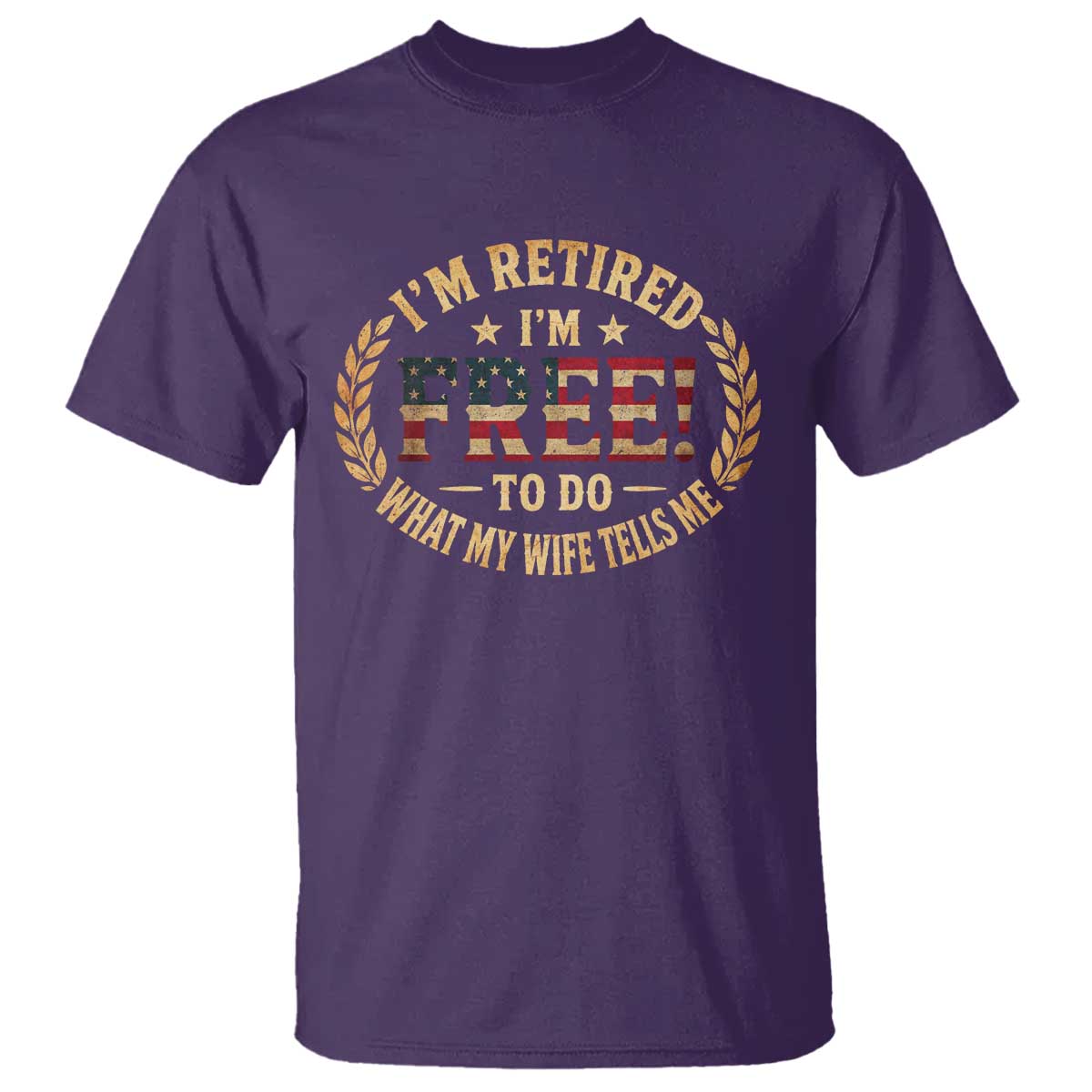 Retirement Gift for Husband T Shirt Retired Im Free To Do What My Wife Tells Me Retro US Flag