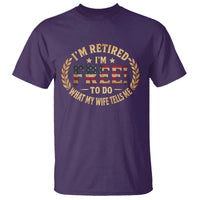 Retirement Gift for Husband T Shirt Retired Im Free To Do What My Wife Tells Me Retro US Flag