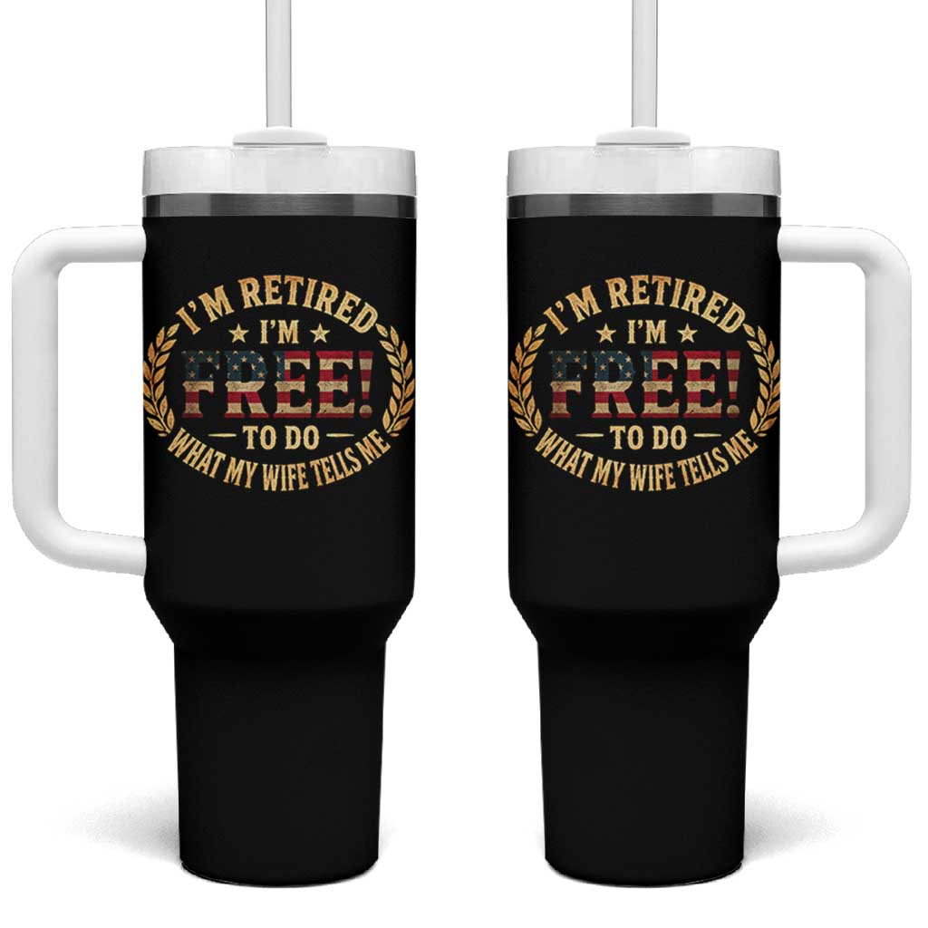 Retirement Gift for Husband Tumbler With Handle Retired Im Free To Do What My Wife Tells Me Retro US Flag