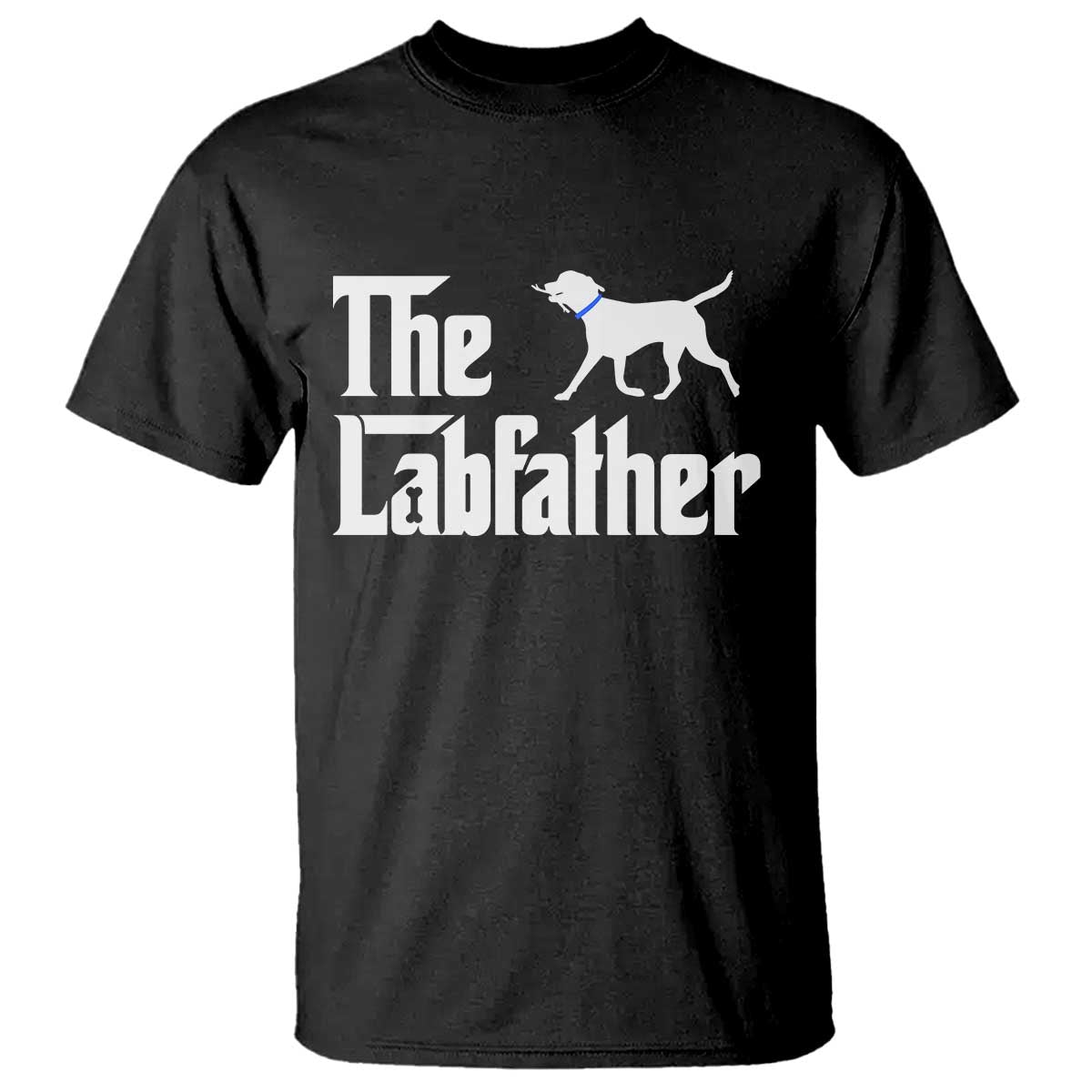 Funny Labrador Dad T Shirt The Lab Father Fathers Day Gifts For Dog Lovers Dad