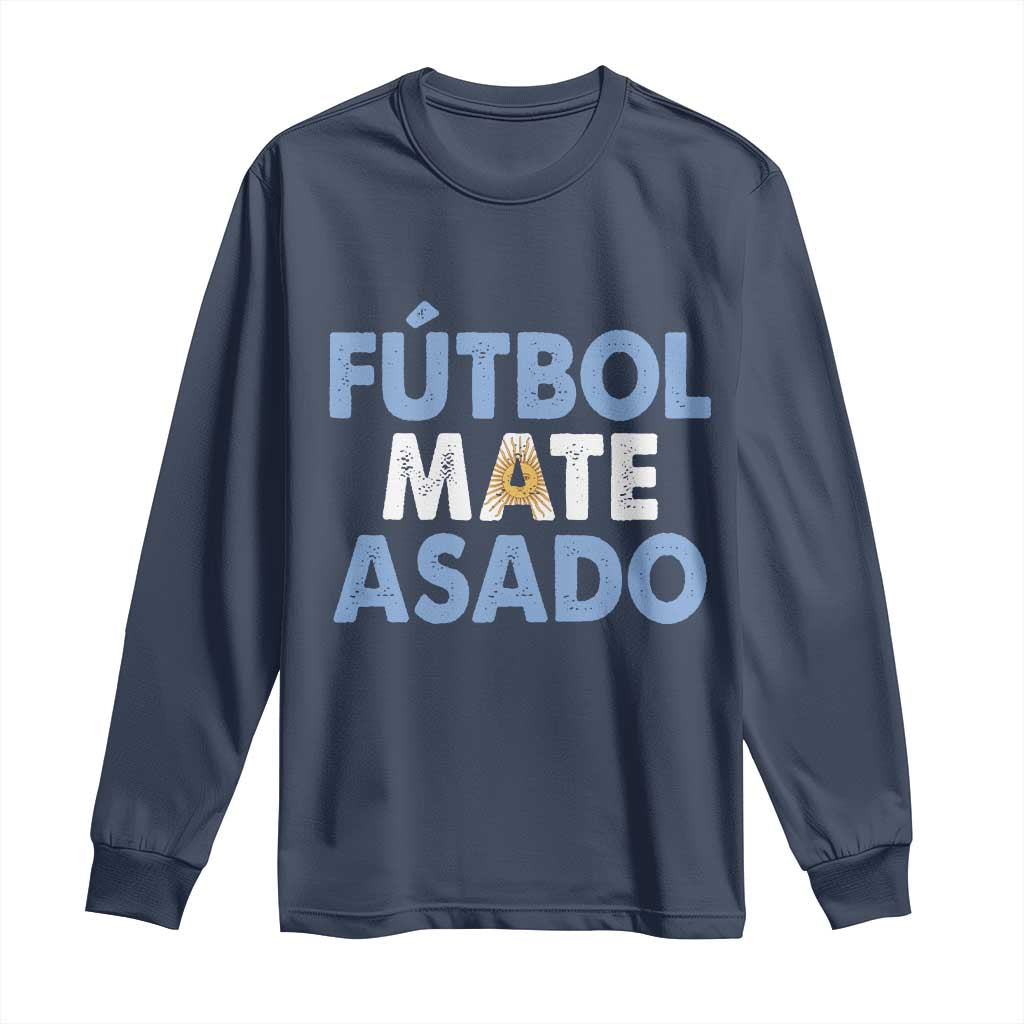 Futbol Mate Asado Argentina Soccer Fan Long Sleeve Shirt Argentinian Flag Pride Vintage Football Lovers