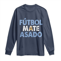 Futbol Mate Asado Argentina Soccer Fan Long Sleeve Shirt Argentinian Flag Pride Vintage Football Lovers