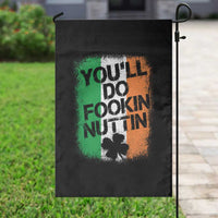 You Will Fookin Nuttin Irish Flag Pride Notorious Garden Flag