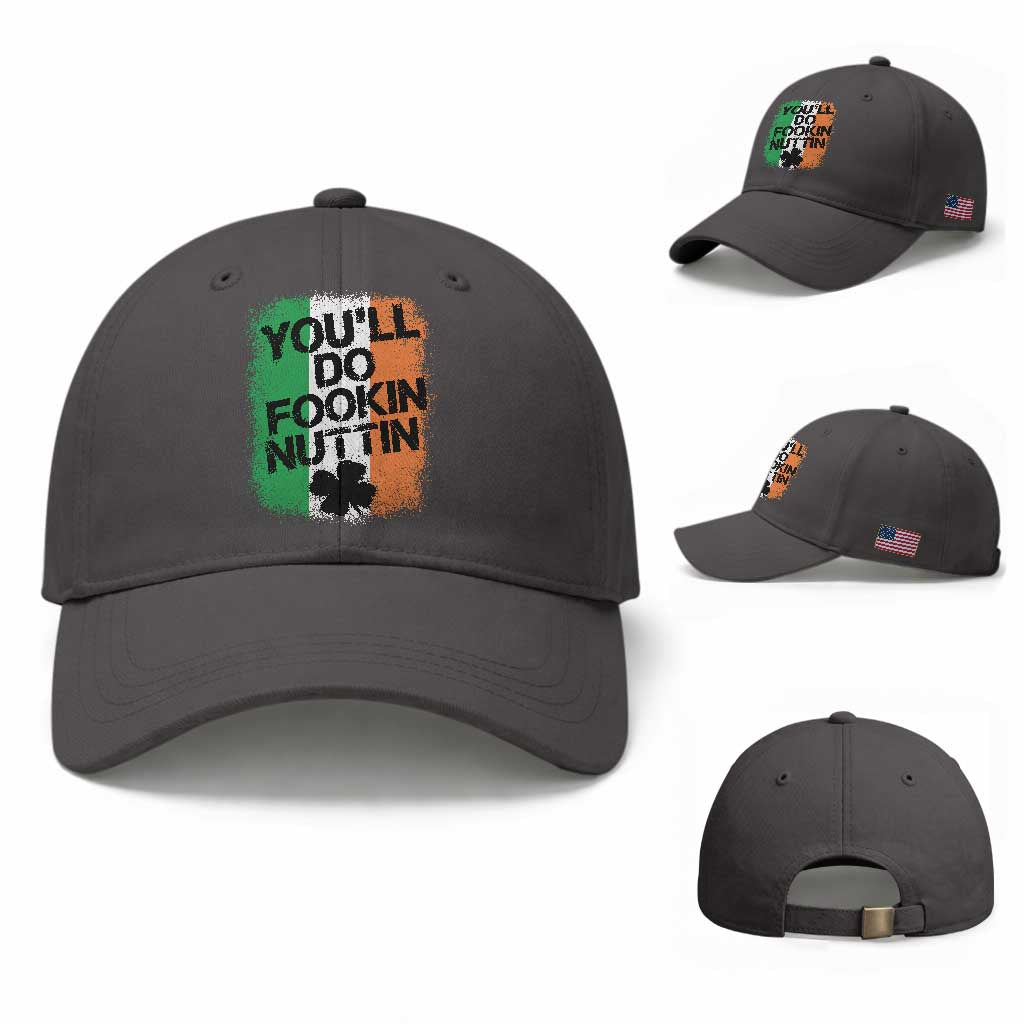 You Will Fookin Nuttin Irish Flag Pride Notorious Baseball Cap