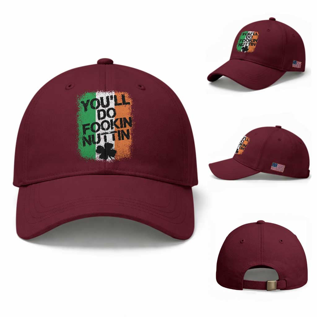 You Will Fookin Nuttin Irish Flag Pride Notorious Baseball Cap