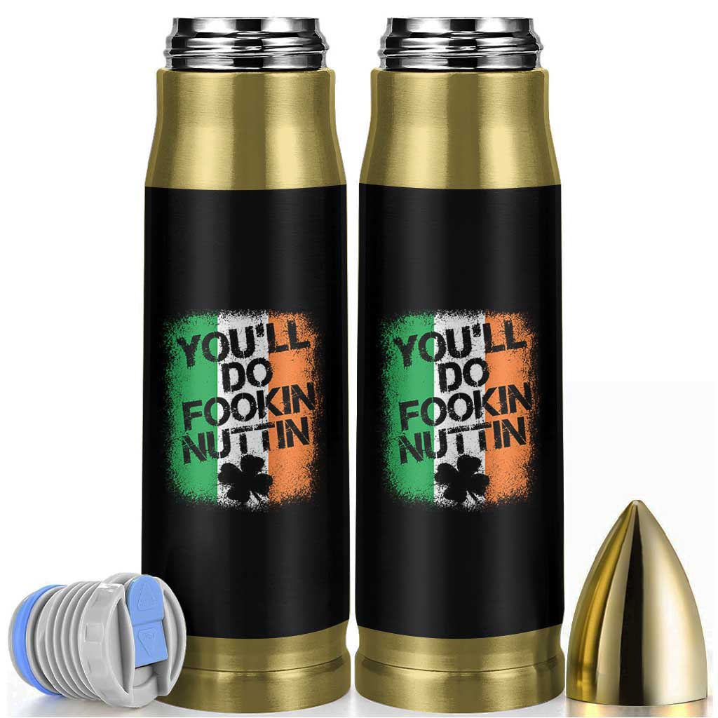 You Will Fookin Nuttin Irish Flag Pride Notorious Bullet Tumbler