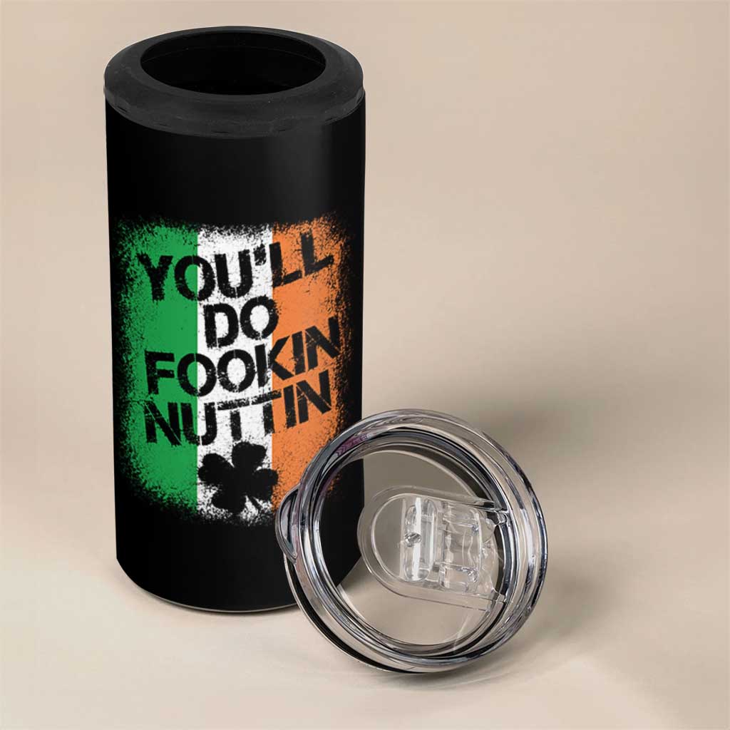 You Will Fookin Nuttin Irish Flag Pride Notorious 4 in 1 Can Cooler Tumbler