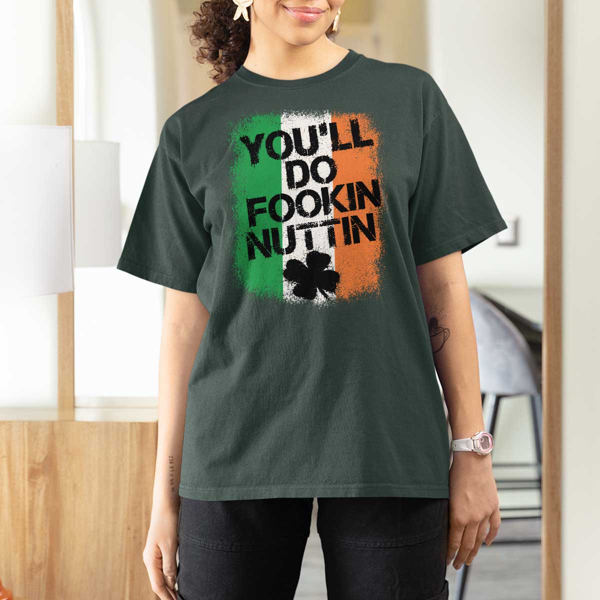 You Will Fookin Nuttin Irish Flag Pride Notorious T Shirt For Women