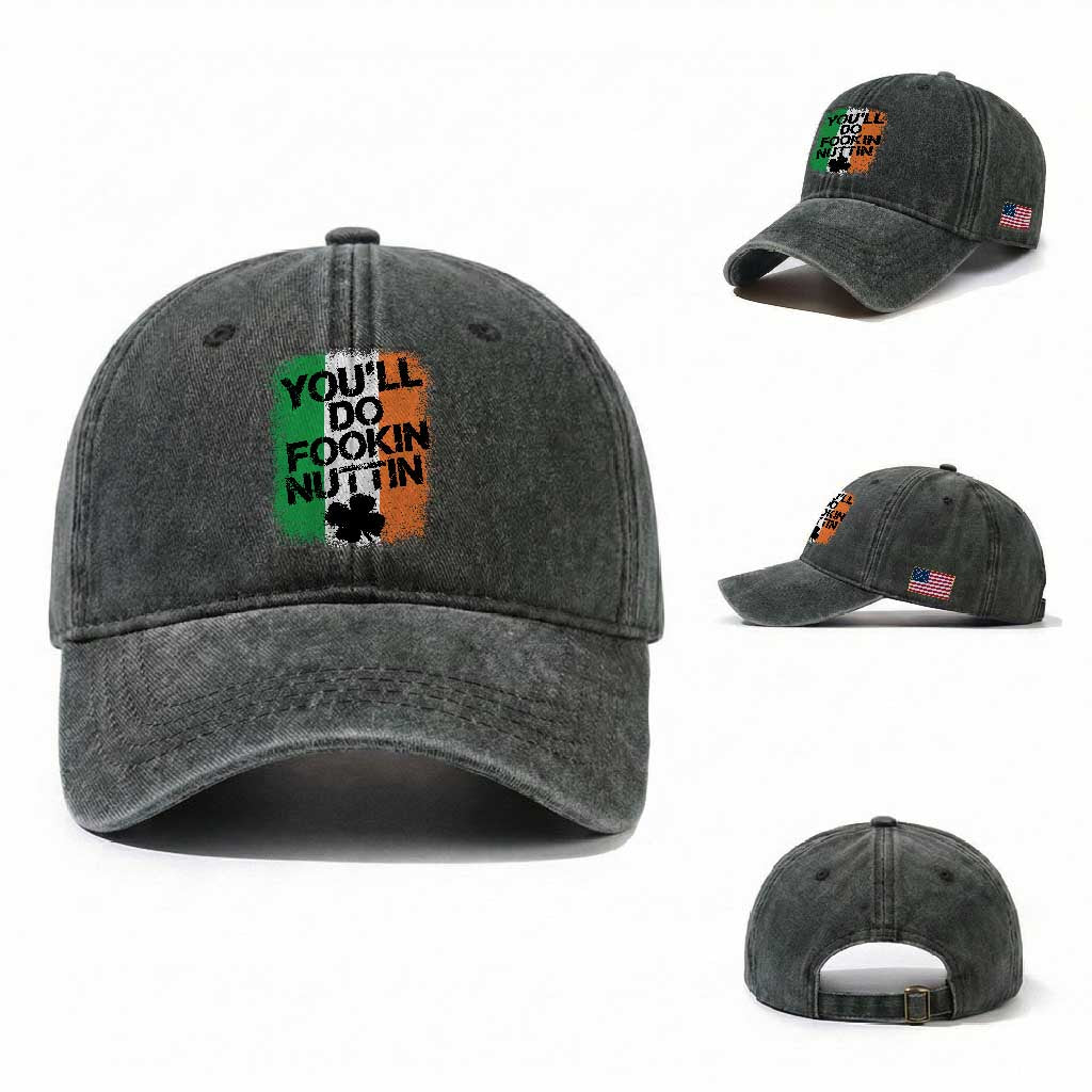 You Will Fookin Nuttin Irish Flag Pride Notorious Washed Cotton Baseball Cap