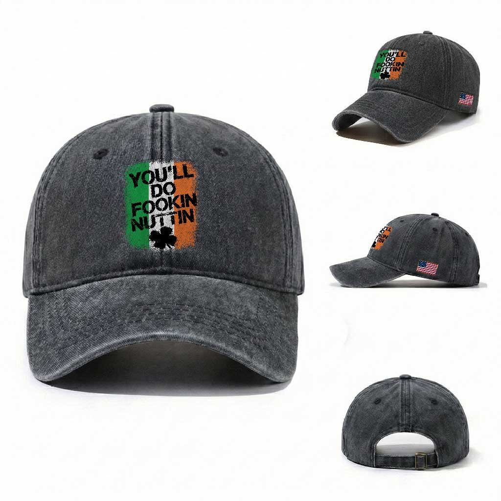 You Will Fookin Nuttin Irish Flag Pride Notorious Washed Cotton Baseball Cap