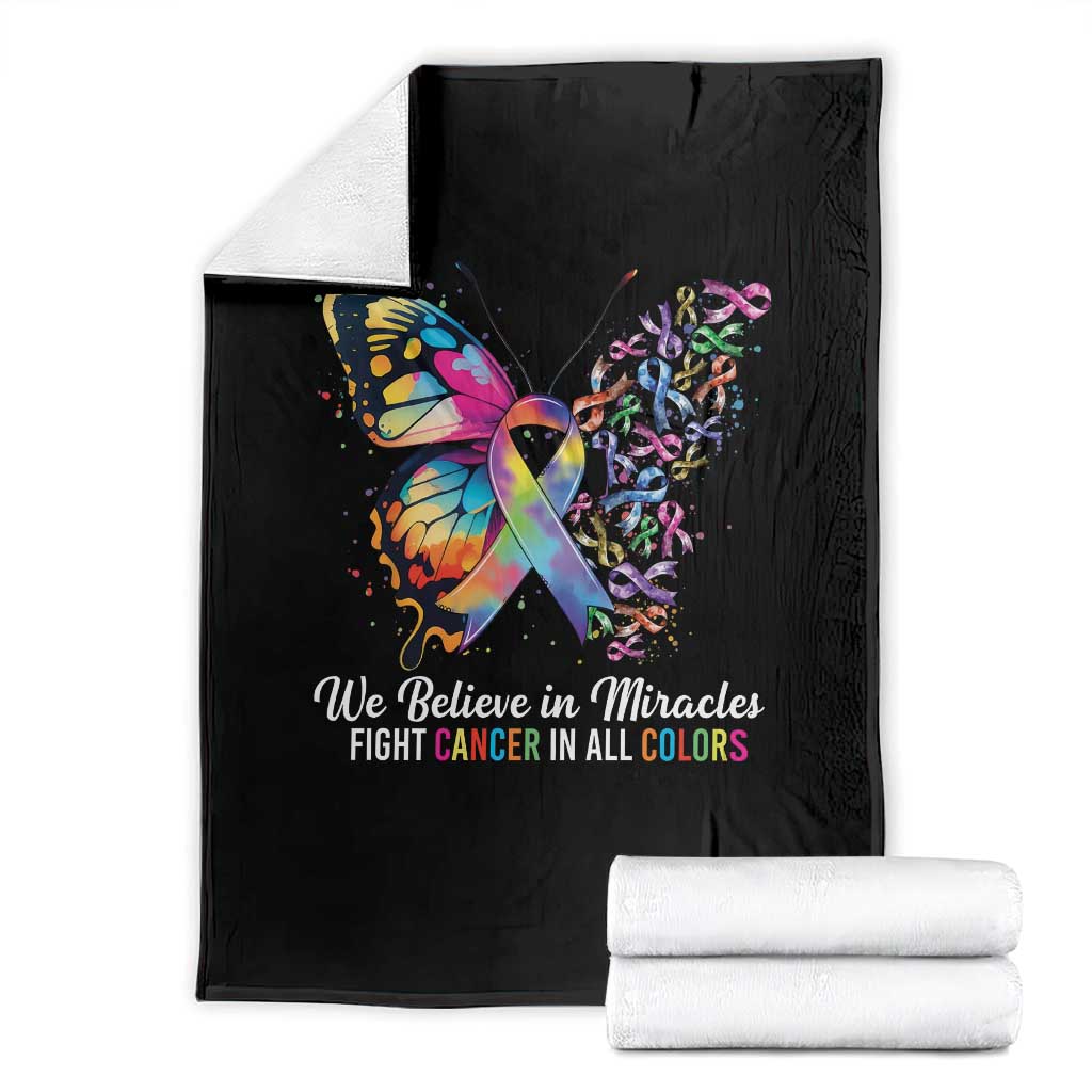 Fight Cancer In All Colors Throw Blanket We Believe In Miracles Cancer Awareness