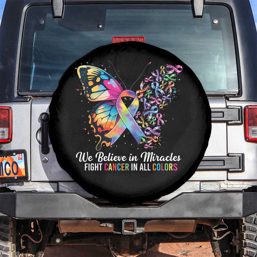Fight Cancer In All Colors Spare Tire Cover We Believe In Miracles Cancer Awareness