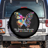 Fight Cancer In All Colors Spare Tire Cover We Believe In Miracles Cancer Awareness