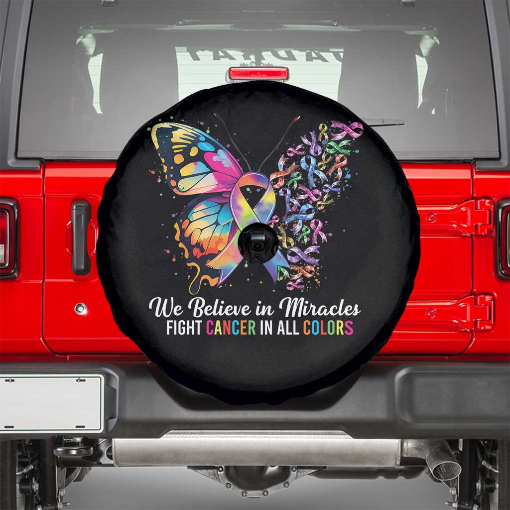Fight Cancer In All Colors Spare Tire Cover We Believe In Miracles Cancer Awareness