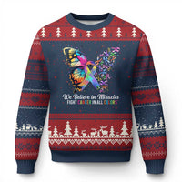 Fight Cancer In All Colors Ugly Christmas Sweater We Believe In Miracles Cancer Awareness
