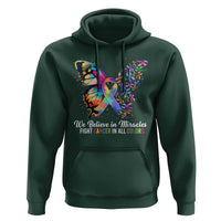 Fight Cancer In All Colors Hoodie We Believe In Miracles Cancer Awareness