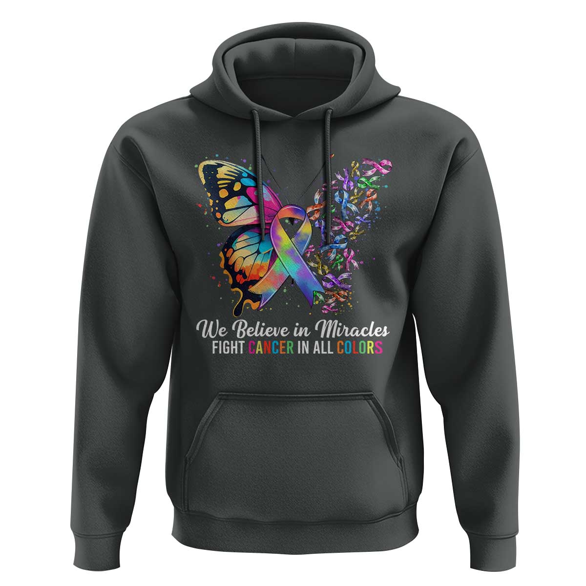 Fight Cancer In All Colors Hoodie We Believe In Miracles Cancer Awareness