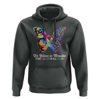 Fight Cancer In All Colors Hoodie We Believe In Miracles Cancer Awareness
