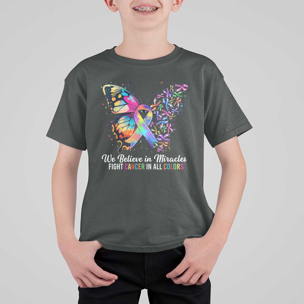 Fight Cancer In All Colors T Shirt For Kid We Believe In Miracles Cancer Awareness