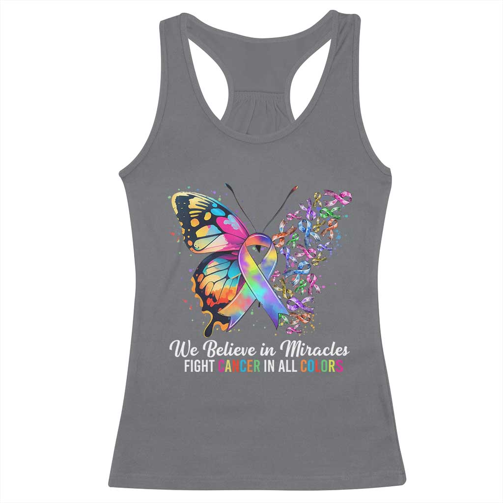 Fight Cancer In All Colors Racerback Tank Top We Believe In Miracles Cancer Awareness