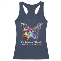 Fight Cancer In All Colors Racerback Tank Top We Believe In Miracles Cancer Awareness