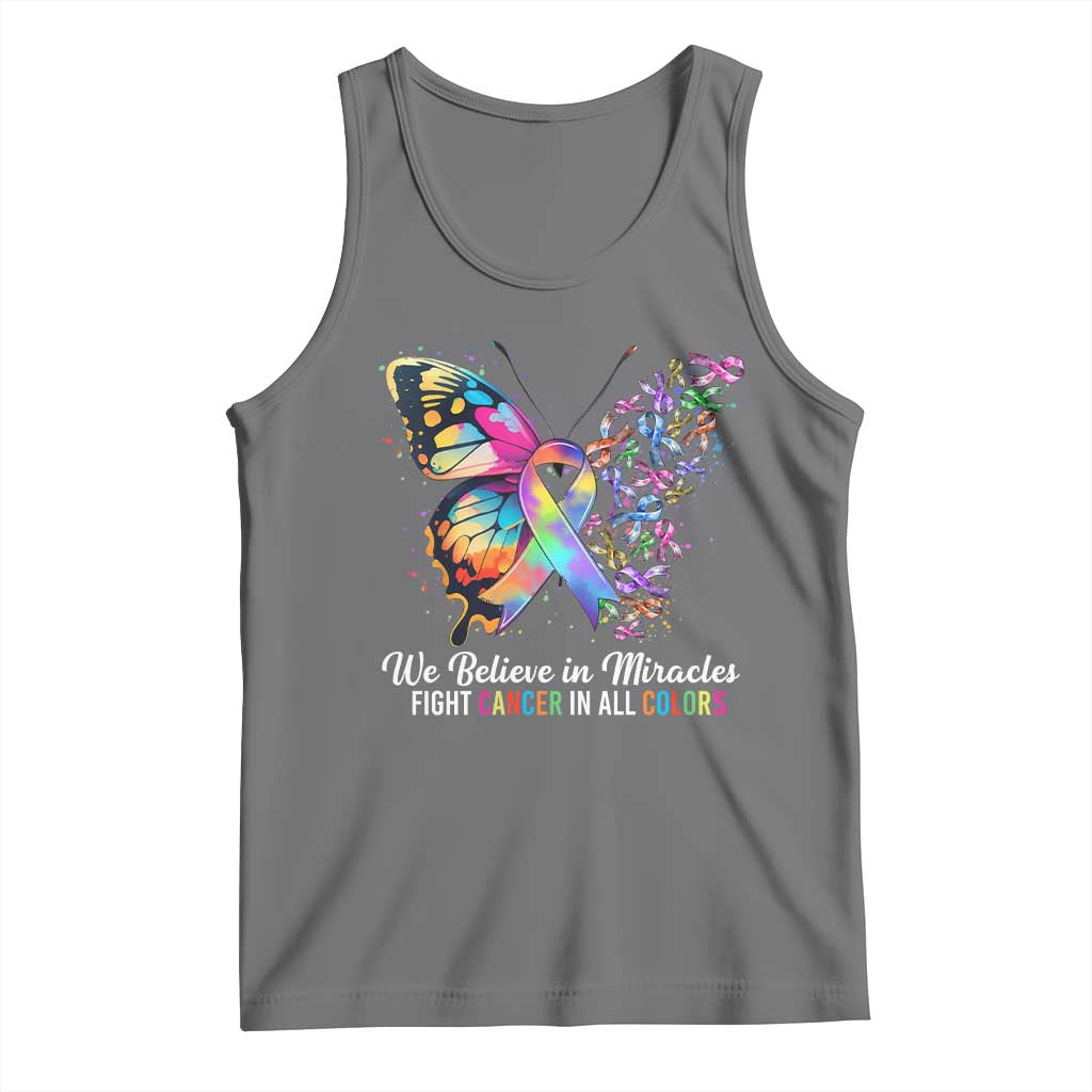 Fight Cancer In All Colors Tank Top We Believe In Miracles Cancer Awareness