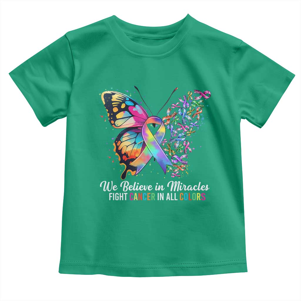 Fight Cancer In All Colors Toddler T Shirt We Believe In Miracles Cancer Awareness