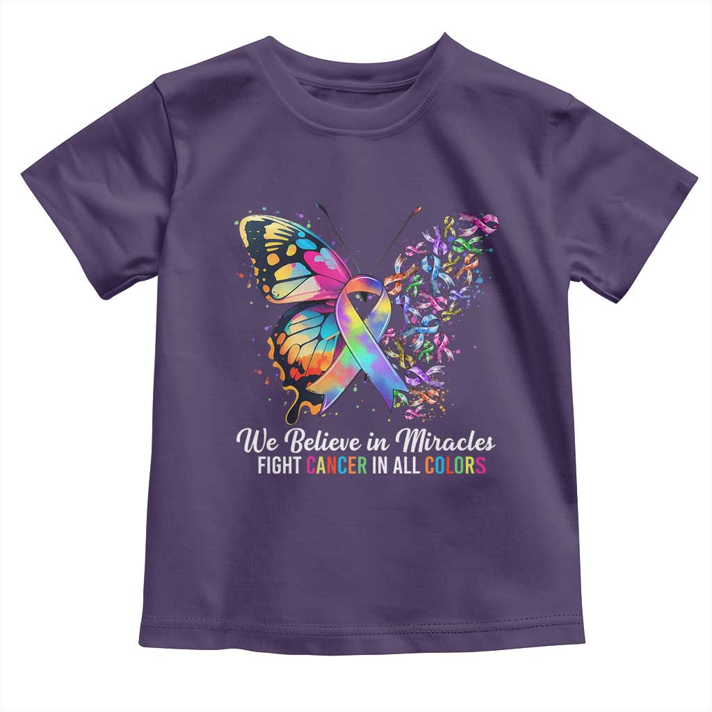 Fight Cancer In All Colors Toddler T Shirt We Believe In Miracles Cancer Awareness