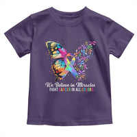 Fight Cancer In All Colors Toddler T Shirt We Believe In Miracles Cancer Awareness