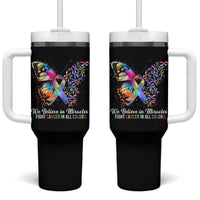 Fight Cancer In All Colors Tumbler With Handle We Believe In Miracles Cancer Awareness
