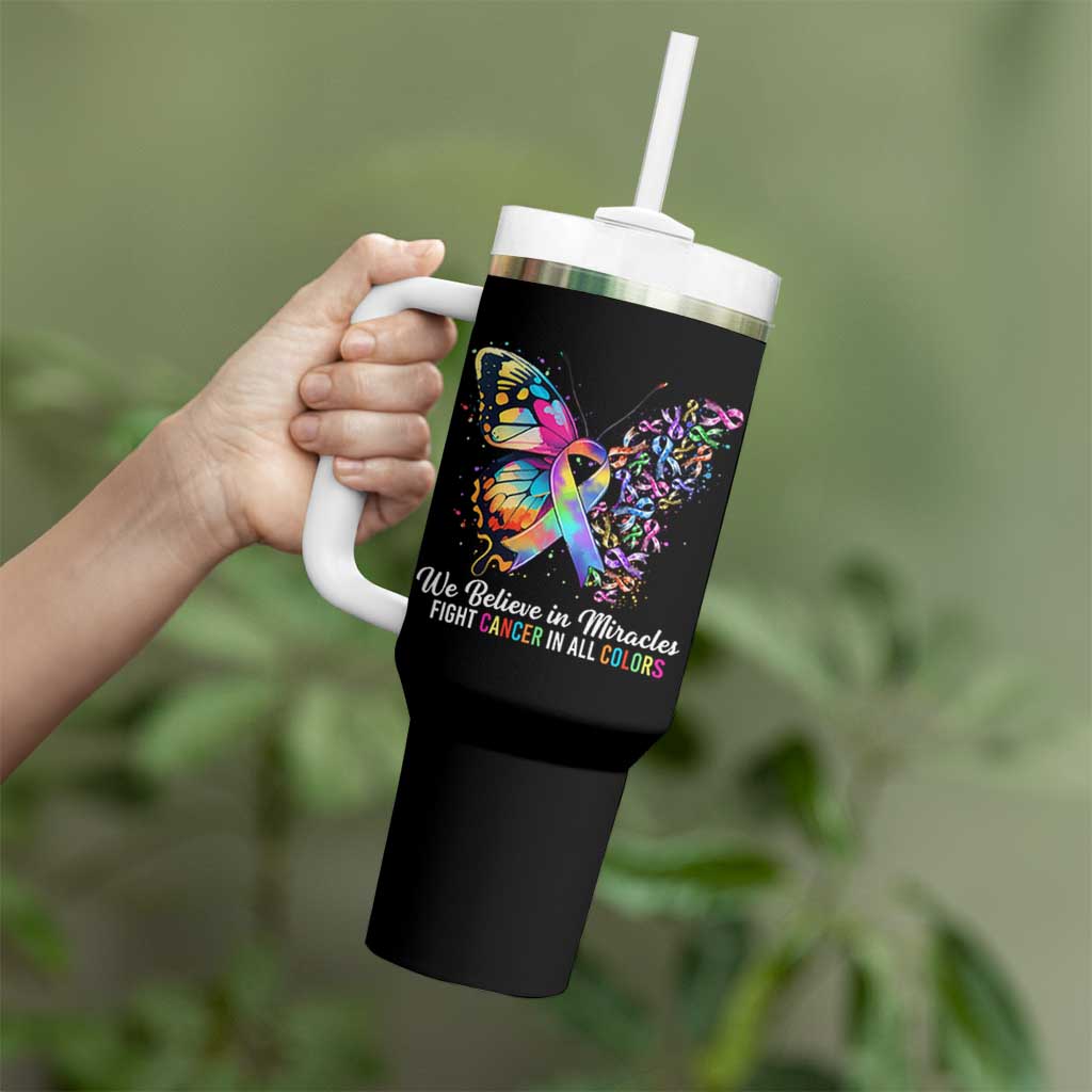 Fight Cancer In All Colors Tumbler With Handle We Believe In Miracles Cancer Awareness