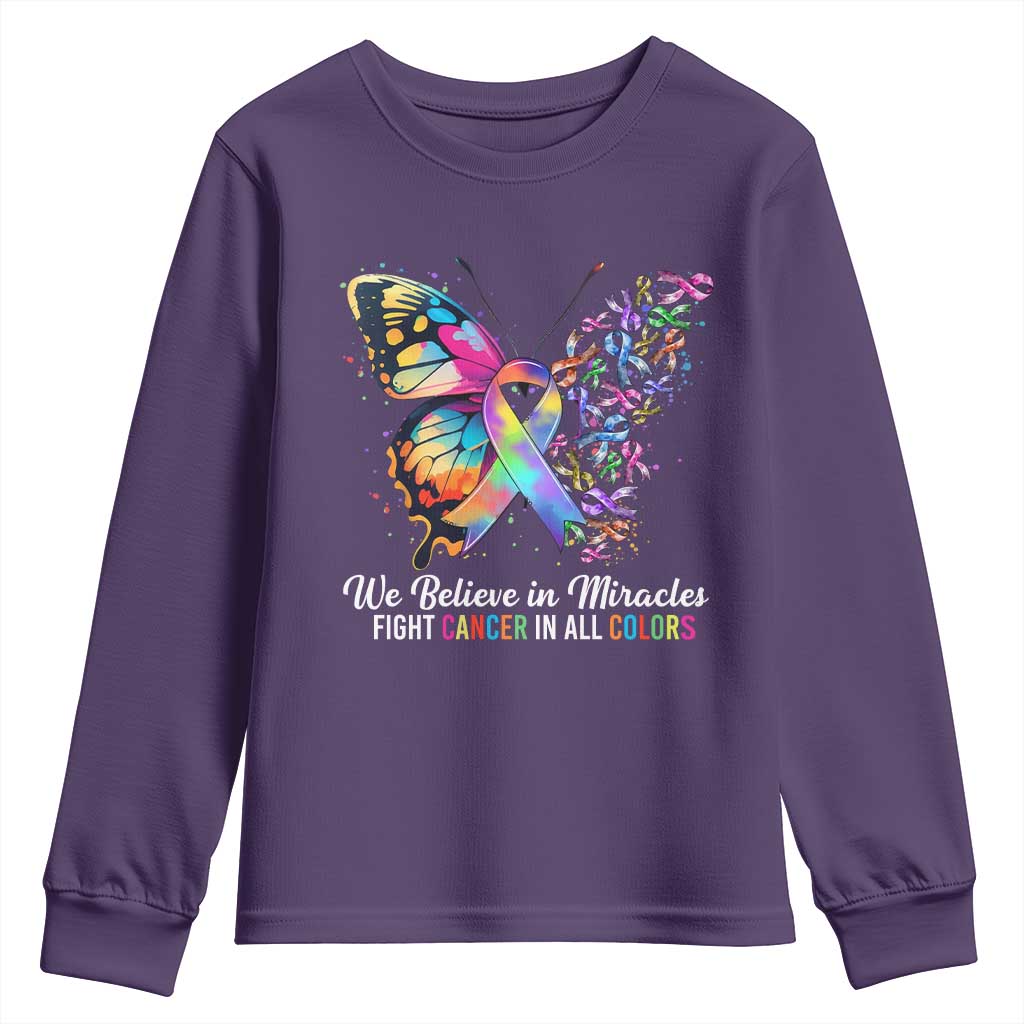 Fight Cancer In All Colors Youth Sweatshirt We Believe In Miracles Cancer Awareness