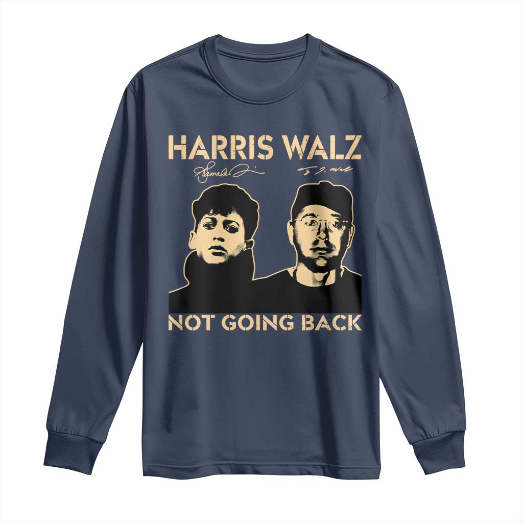Harris Walz Long Sleeve Shirt Retro We Are Not Going Back