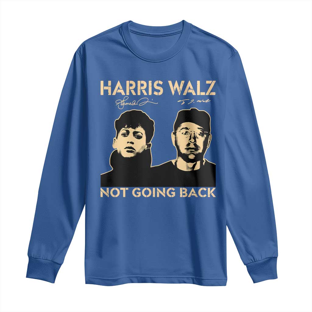 Harris Walz Long Sleeve Shirt Retro We Are Not Going Back